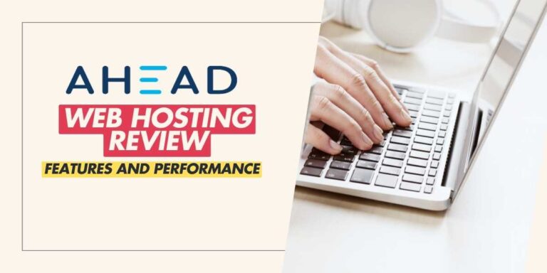 Ahead Web Hosting Review Features and Performance