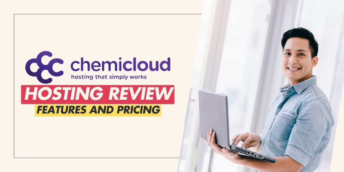 ChemiCloud Hosting Review 2024 Features and Pricing