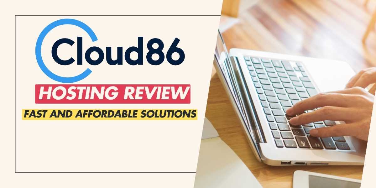 Cloud86 Hosting Fast and Affordable Web Solutions