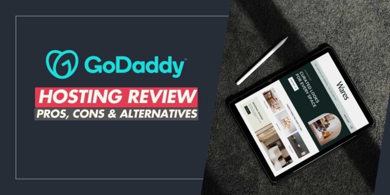 GoDaddy Hosting Review 2024 Pros, Cons & Alternatives