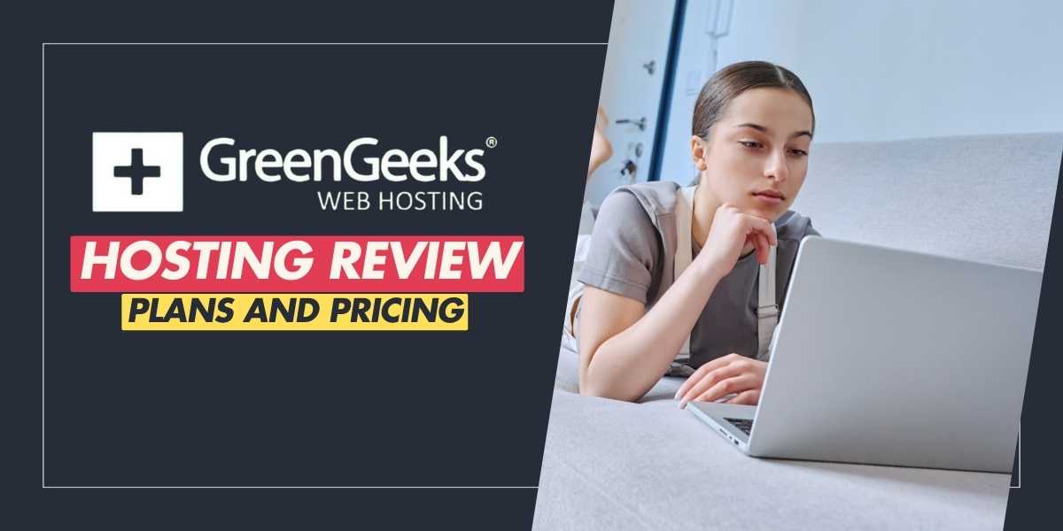 GreenGeeks Web Hosting Review Plans and Pricing