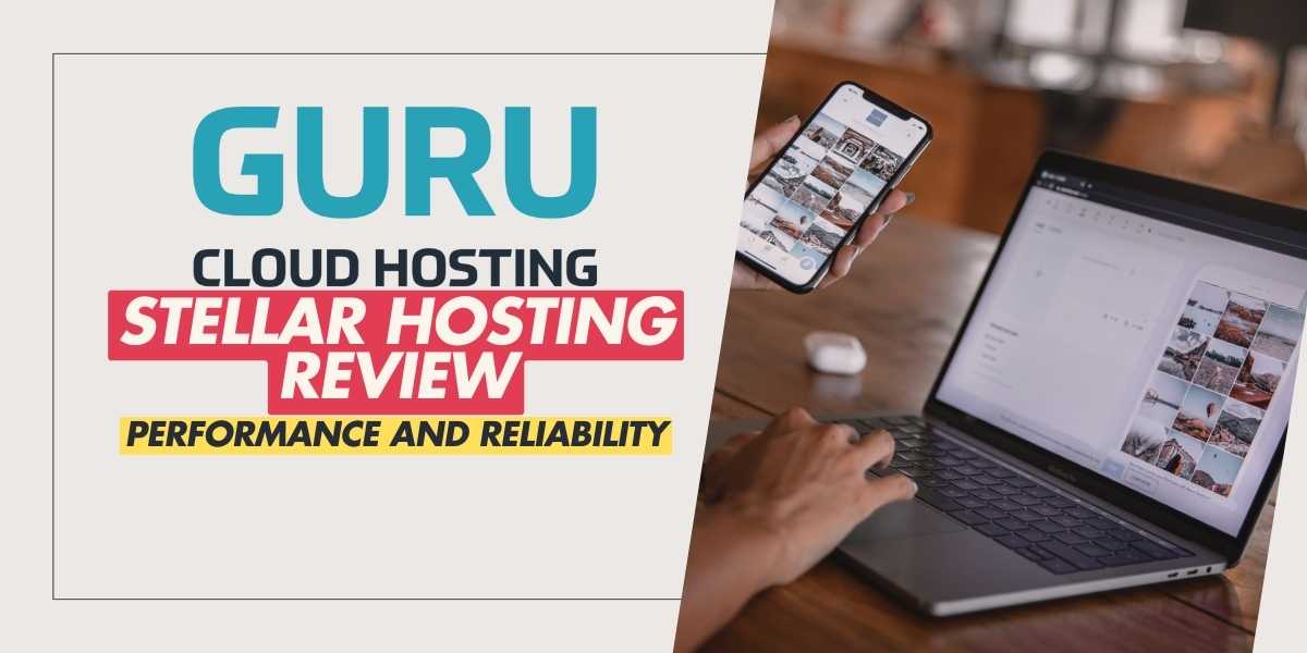 Guru Stellar Hosting Review Performance and Reliability