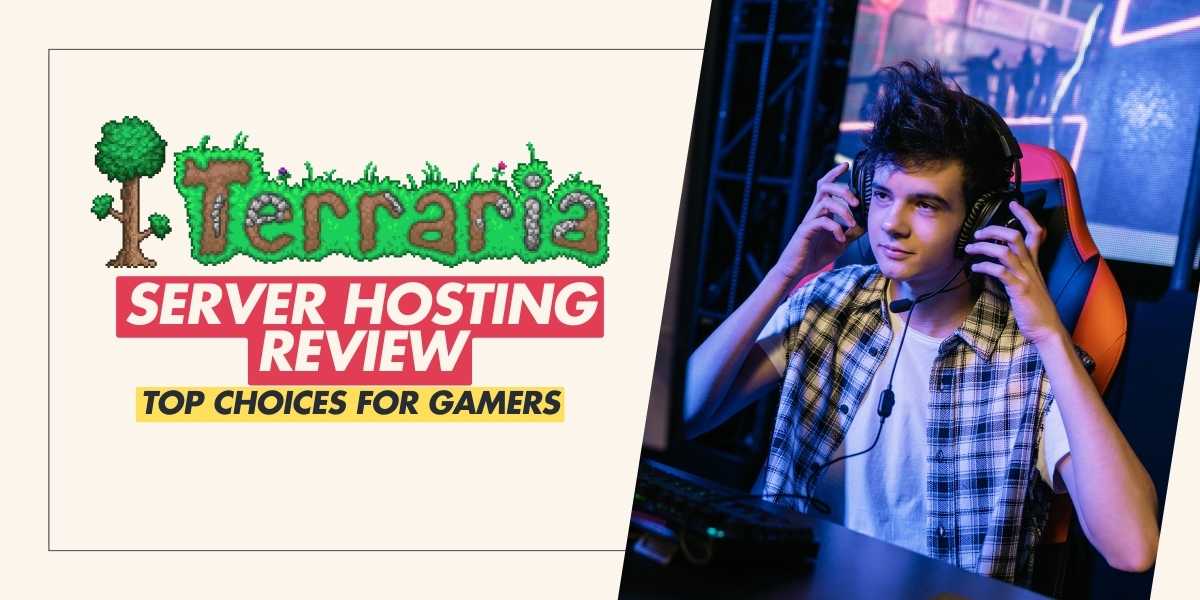 Terraria Server Hosting Top Choices for Gamers