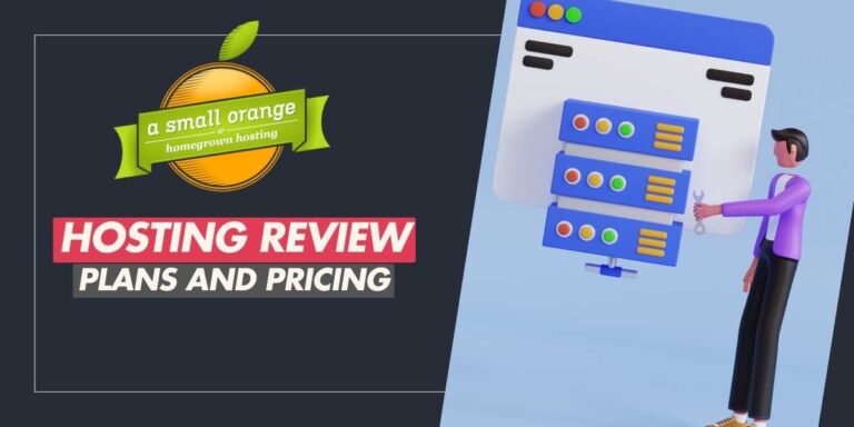 A Small Orange Hosting Review Plans and Pricing