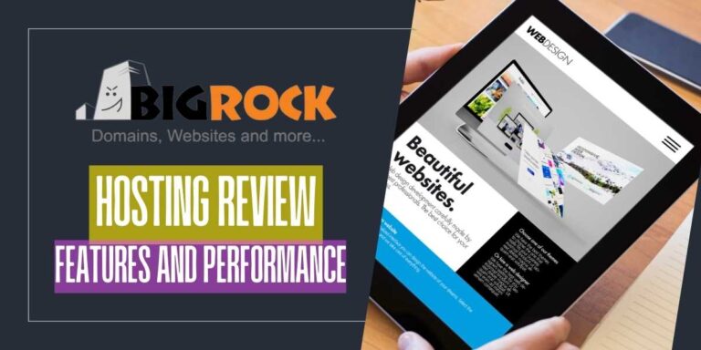 BigRock Web Hosting Review Features and Performance