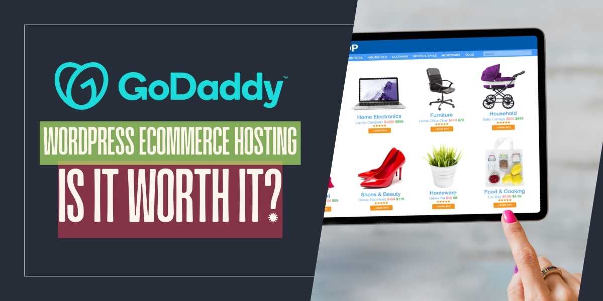 GoDaddy WordPress eCommerce Hosting Is It Worth It