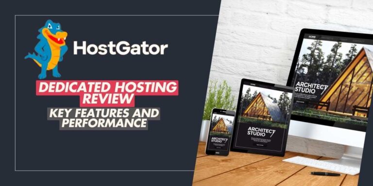 HostGator Dedicated Hosting Review Key Features and Performance