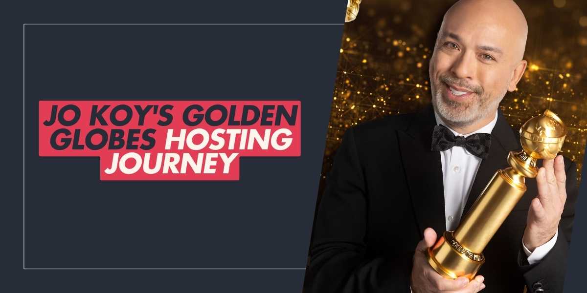 Jo Koy's Golden Globes Hosting Journey A Rollercoaster Ride