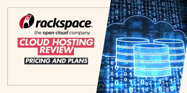 Rackspace Cloud Hosting Review Pricing and Plans