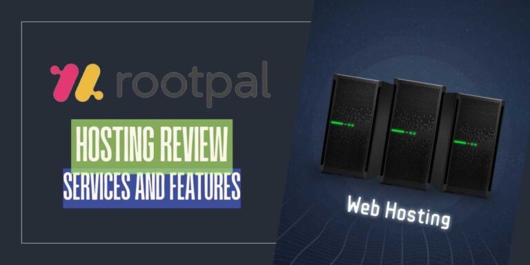 Rootpal Hosting Review Services and Features