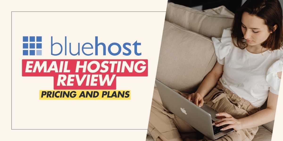 Bluehost Email Hosting Review Pricing and Plans