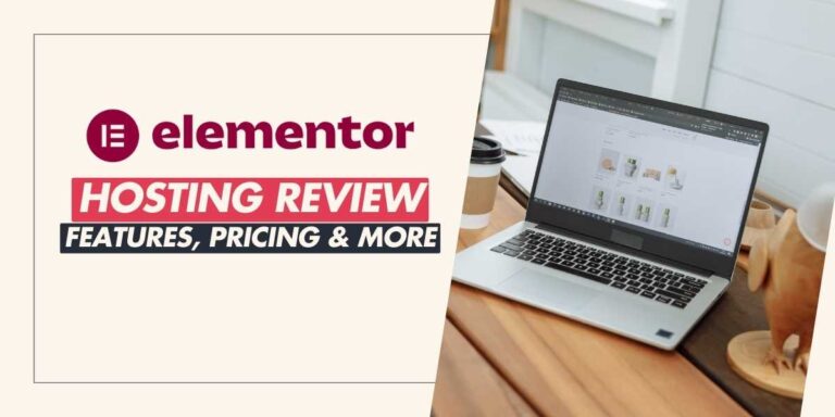 Elementor Hosting Review Features, Pricing & More