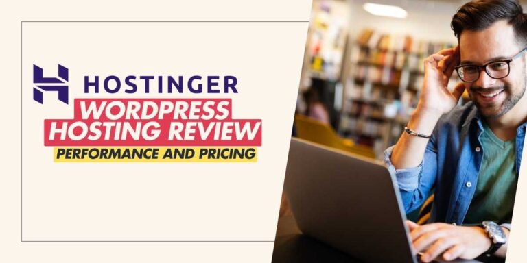 Hostinger WordPress Hosting Review Performance and Pricing