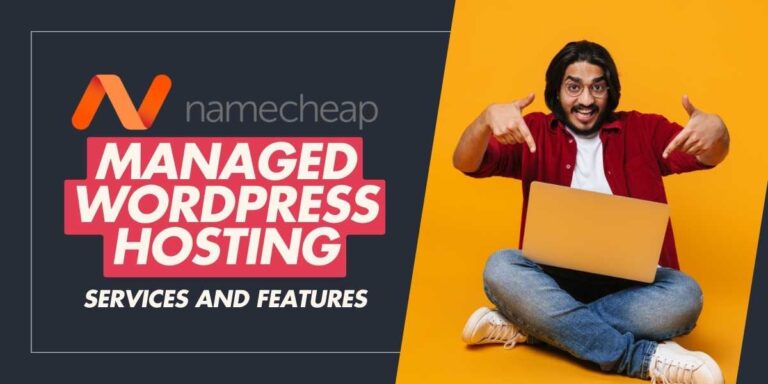 Namecheap Managed WordPress Hosting Explained