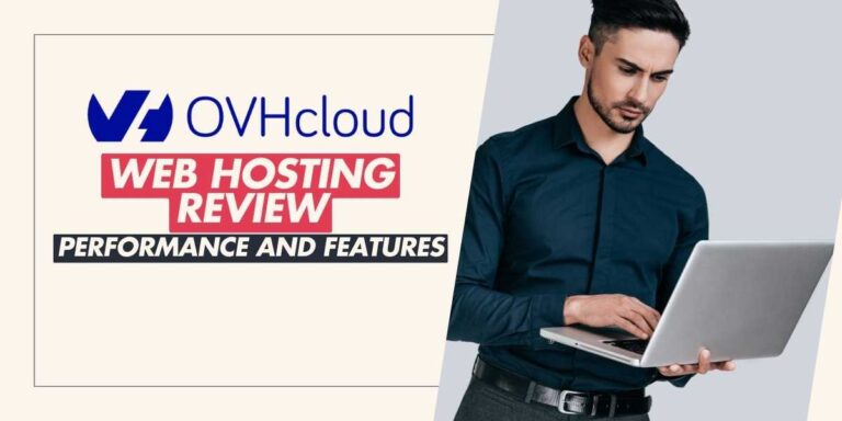 OVHcloud Web Hosting Review: 2024 Performance and Feature