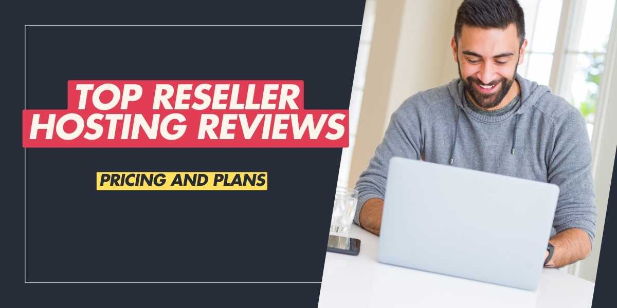 Top Reseller Hosting Reviews for 2025