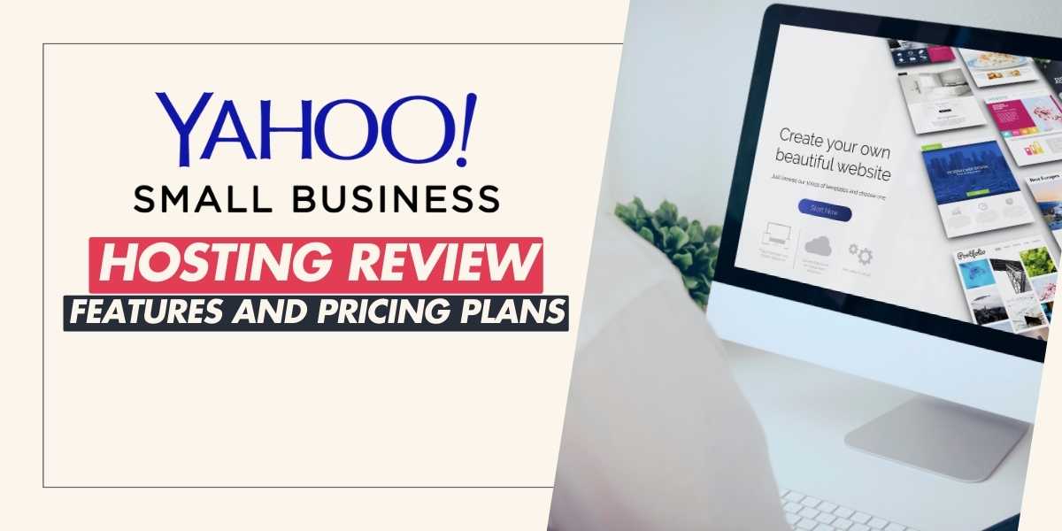 Yahoo Hosting Review Features and Pricing Plans