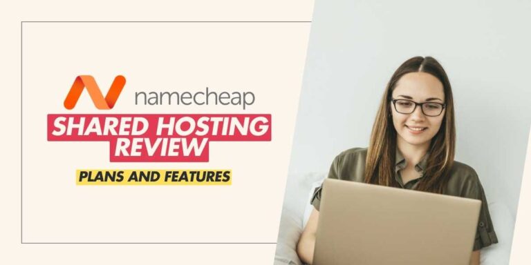 Namecheap Shared Hosting Review 2025 Plans and Features