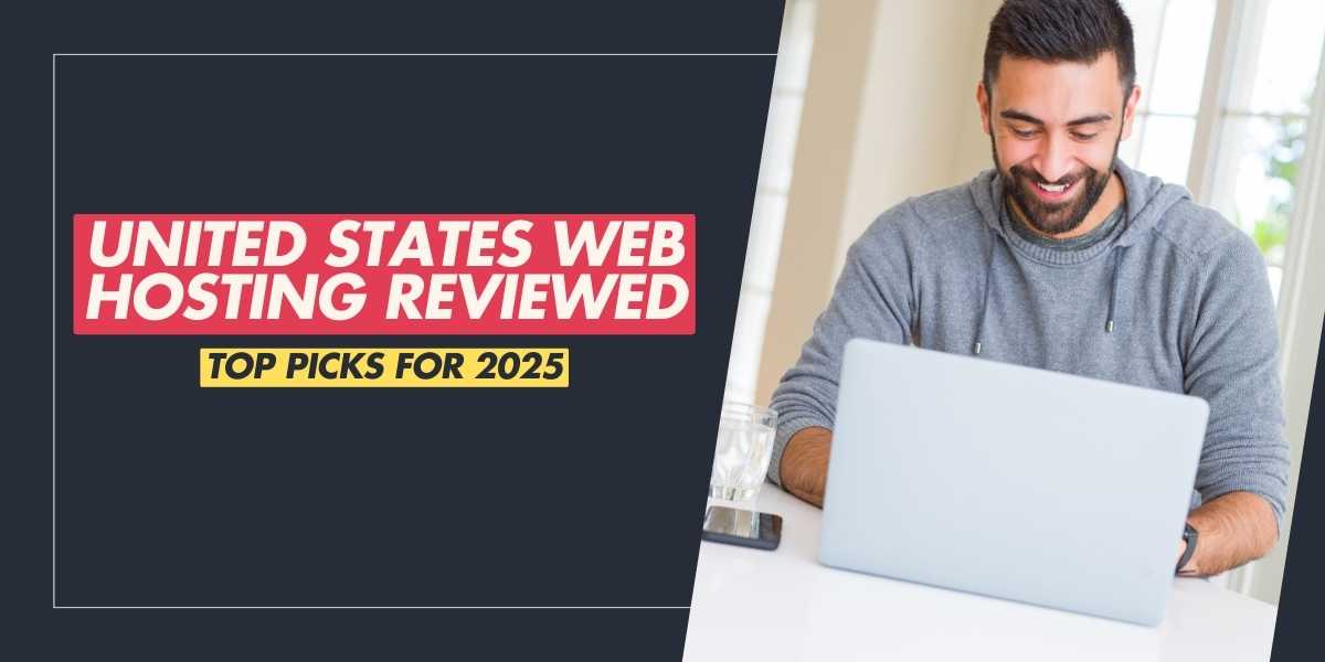 United States Web Hosting Reviewed Top Picks for 2025