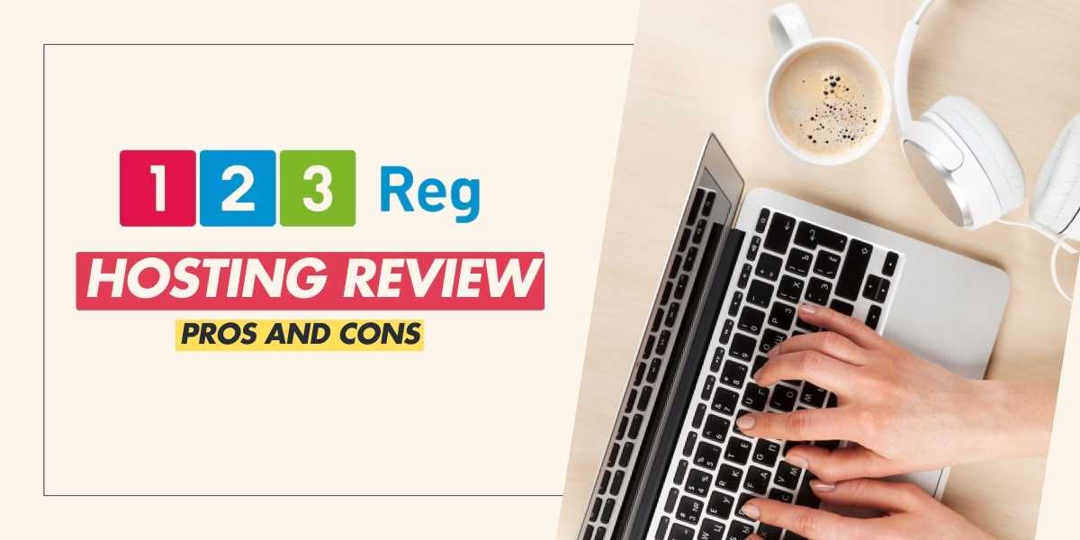 123 Reg Hosting Review Discover Its Pros and Cons