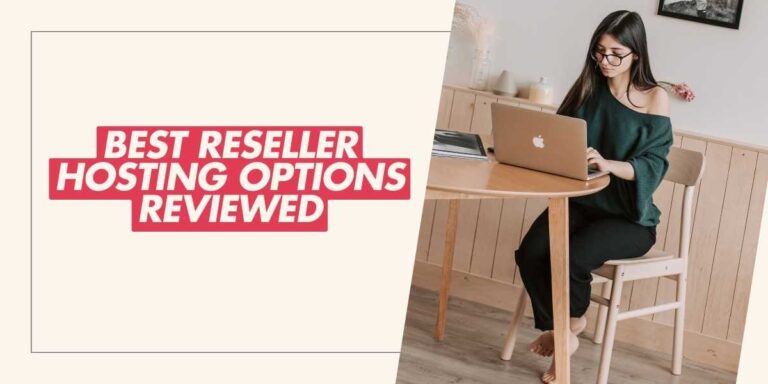 Best Reseller Hosting Options Reviewed for 2025