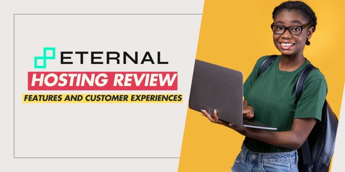 Eternal Hosting Review and Customer Experiences