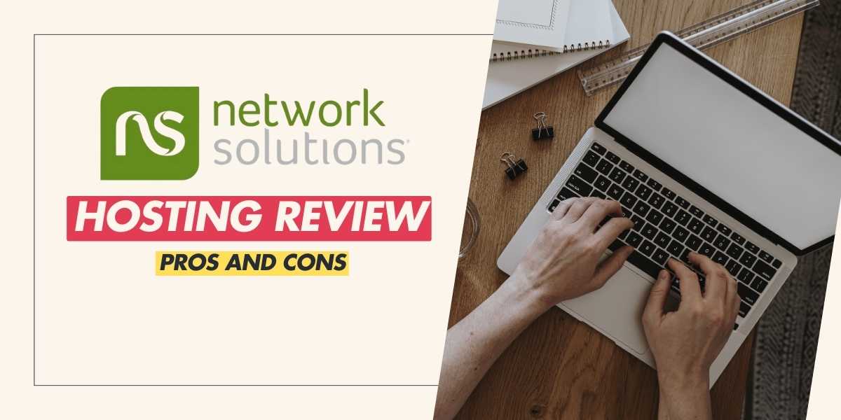 Network Solutions Hosting Review Pros and Cons