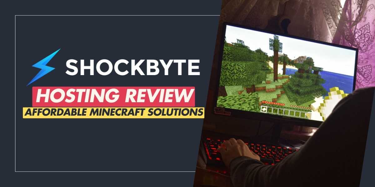 Shockbyte Hosting Review Affordable Minecraft Solutions