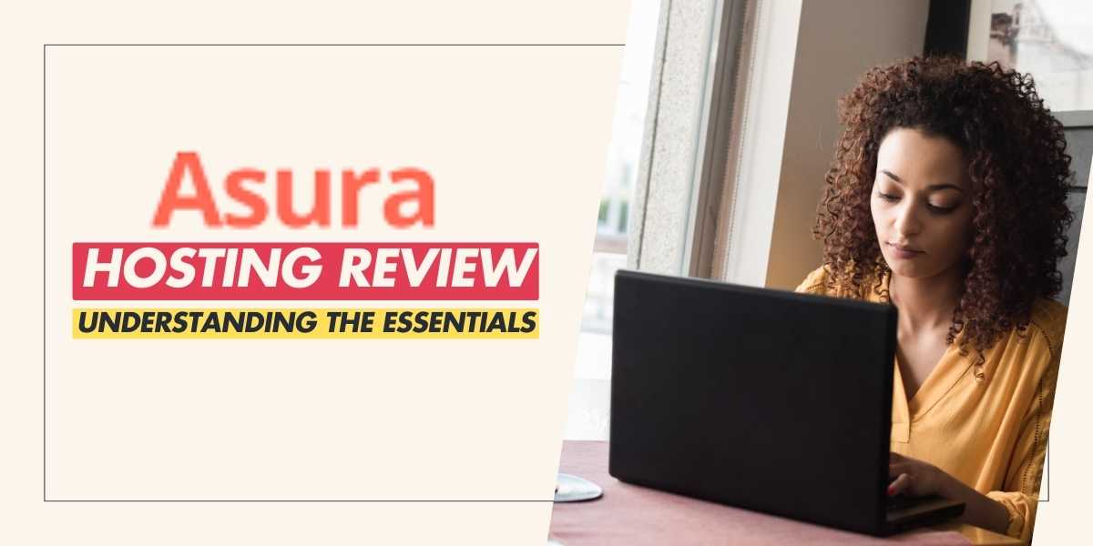 Asura Hosting Review Understanding the Essentials